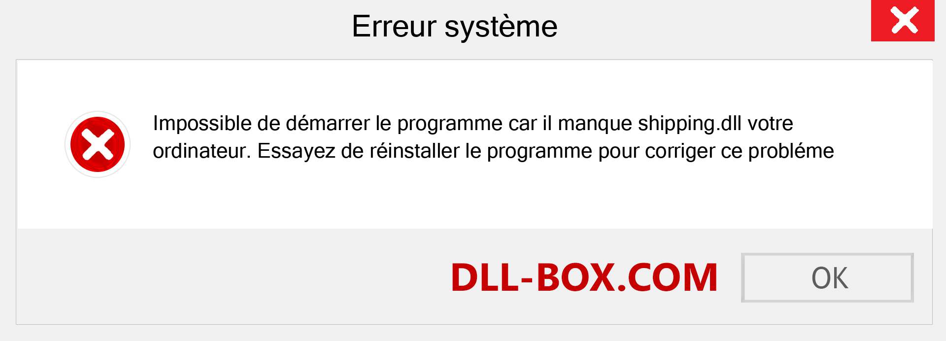 Le fichier shipping.dll est manquant ?. Télécharger pour Windows 7, 8, 10 - Correction de l'erreur manquante shipping dll sur Windows, photos, images